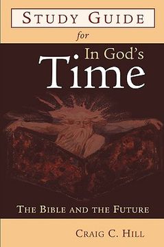 portada study guide for in god's time: the bible and the future (en Inglés)