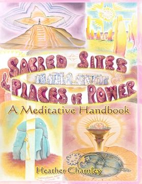portada Sacred Sites and Places of Power: A Meditation Handbook (en Inglés)