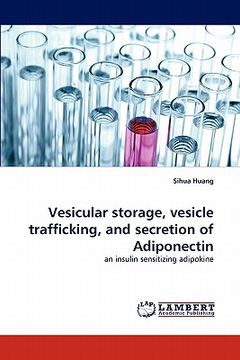 portada vesicular storage, vesicle trafficking, and secretion of adiponectin (in English)