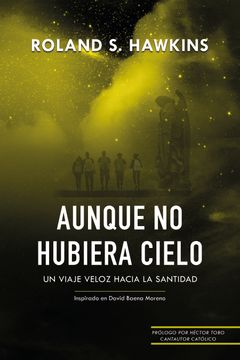 portada AUNQUE NO HUBIERA CIELO (in Spanish)