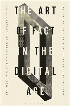portada The Art of Fact in the Digital Age: An Anthology of New Literary Journalism (en Inglés)