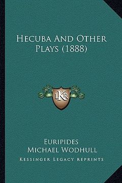 portada hecuba and other plays (1888) (in English)