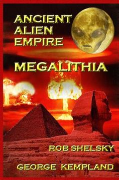 portada Ancient Alien Empire Megalithia (en Inglés)