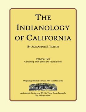 portada The Indianology of California: Volume Two, Containing Series Three (en Inglés)