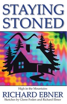 portada Staying Stoned: High in the Mountains (en Inglés)