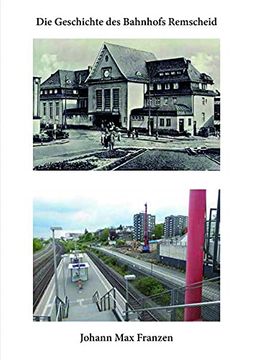 portada Die Geschichte des Bahnhofs Remscheid (in German)