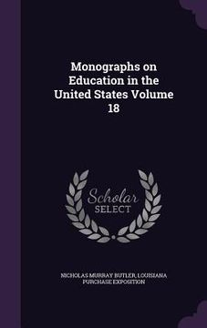 portada Monographs on Education in the United States Volume 18 (en Inglés)