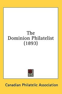 portada the dominion philatelist (1893) (en Inglés)