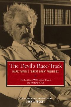 portada the devil's race-track: mark twain's "great dark" writings (en Inglés)