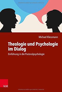 portada Theologie und Psychologie im Dialog: Einführung in die Pastoralpsychologie (en Alemán)