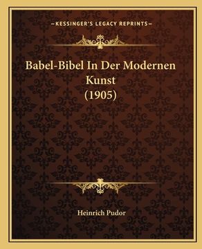 portada Babel-Bibel In Der Modernen Kunst (1905) (in German)