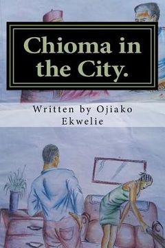 portada Chioma in the City: Chioma in Abuja (en Inglés)