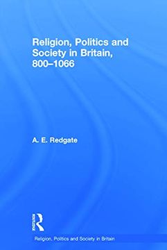 portada Religion, Politics and Society in Britain, 800-1066