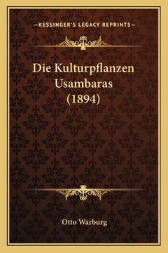 portada Die Kulturpflanzen Usambaras (1894) (en Alemán)