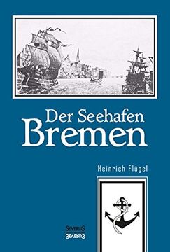 portada Der Seehafen Bremen (German Edition)