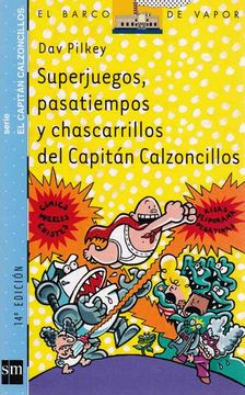 portada Superjuegos, Pasatiempos y Chascarrillos del Capitán Calzoncillos