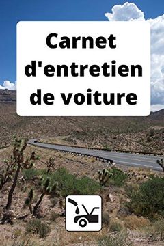 portada Carnet D'entretien de Voiture: Enregistrement des Entretiens et des Réparations D'une Véhicule Particulier ou Professionnel (en Francés)