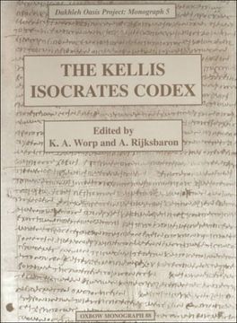 portada The Kellis Isokrates Codex (Dakhleh Oasis Project Monograph) (en Inglés)