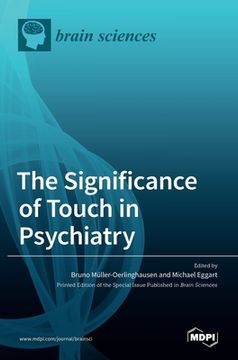 portada The Significance of Touch in Psychiatry: Clinical and Neuroscientific Approaches (en Inglés)
