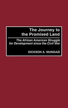 portada The Journey to the Promised Land: The African American Struggle for Development Since the Civil war (en Inglés)