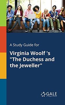 portada A Study Guide for Virginia Woolf 's "The Duchess and the Jeweller" (en Inglés)