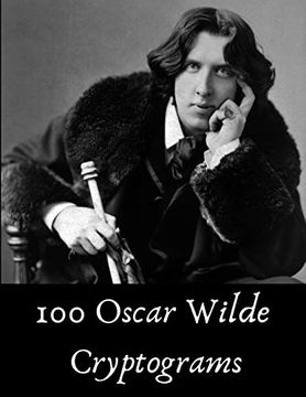 portada 100 Oscar Wilde Cryptograms: Funny Literary Puzzles for Kids, Students and Puzzle Fans 