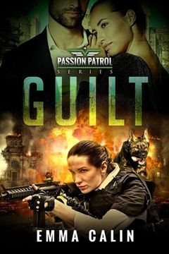 portada Guilt: A Passion Patrol Novel - Police Detective Fiction Books With a Strong Female Protagonist Romance