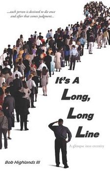 portada It's A Long, Long Line: A glimpse into eternity (en Inglés)