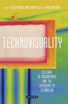 portada Technovisuality: Cultural Re-Enchantment and the Experience of Technology (en Inglés)