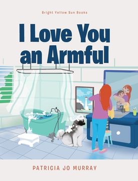 portada I Love you an Armful (en Inglés)
