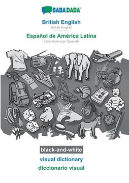 portada BABADADA black-and-white, British English - Español de América Latina, visual dictionary - diccionario visual: British English - Latin American Spanis