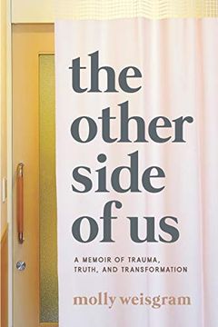 portada The Other Side of us: A Memoir of Trauma, Truth, and Transformation (in English)