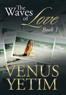 portada The Waves of Love: Book 1 (en Inglés)