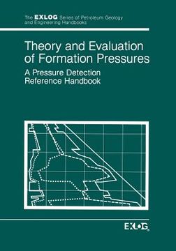 portada Theory and Evaluation of Formation Pressures: A Pressure Detection Reference Handbook (en Inglés)