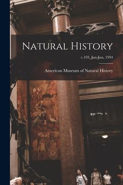 portada Natural History; v.103, Jan-Jun, 1994 (en Inglés)