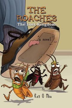 portada The Roaches: The Lost Kingdom (en Inglés)