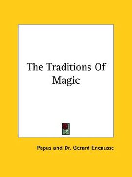portada the traditions of magic (in English)