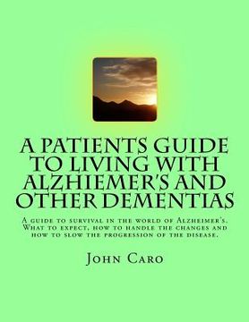 portada A Patients Guide to Living with Alzhiemers and Other Dementias (en Inglés)