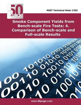 portada Smoke Component Yields from Bench-scale Fire Tests: 4. Comparison of Bench-scale (en Inglés)