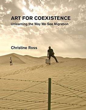 portada Art for Coexistence: Unlearning the way we see Migration 