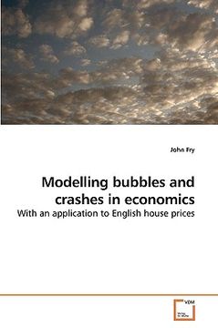 portada modelling bubbles and crashes in economics (en Inglés)