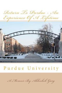 portada return to purdue - an experience of a lifetime (in English)