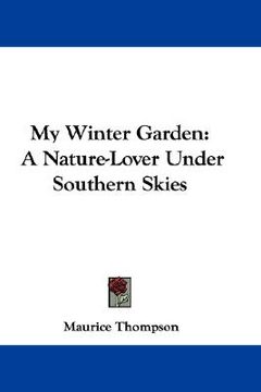 portada my winter garden: a nature-lover under southern skies (en Inglés)