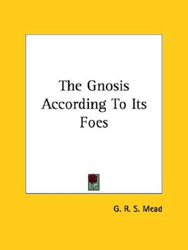 portada the gnosis according to its foes (in English)
