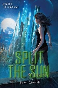 portada Split the Sun: An Inherit the Stars Novel (in English)