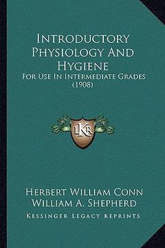 portada introductory physiology and hygiene: for use in intermediate grades (1908)
