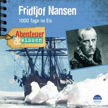 portada Abenteuer & Wissen: Fridtjof Nansen. 1000 Tage im eis (en Alemán)