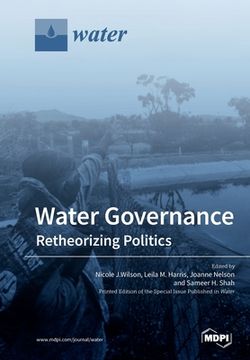 portada Water Governance: Retheorizing Politics (en Inglés)