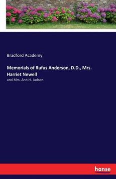 portada Memorials of Rufus Anderson, D.D., Mrs. Harriet Newell: and Mrs. Ann H. Judson (en Inglés)