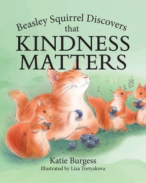 portada Beasley Squirrel Discovers that Kindness Matters (in English)